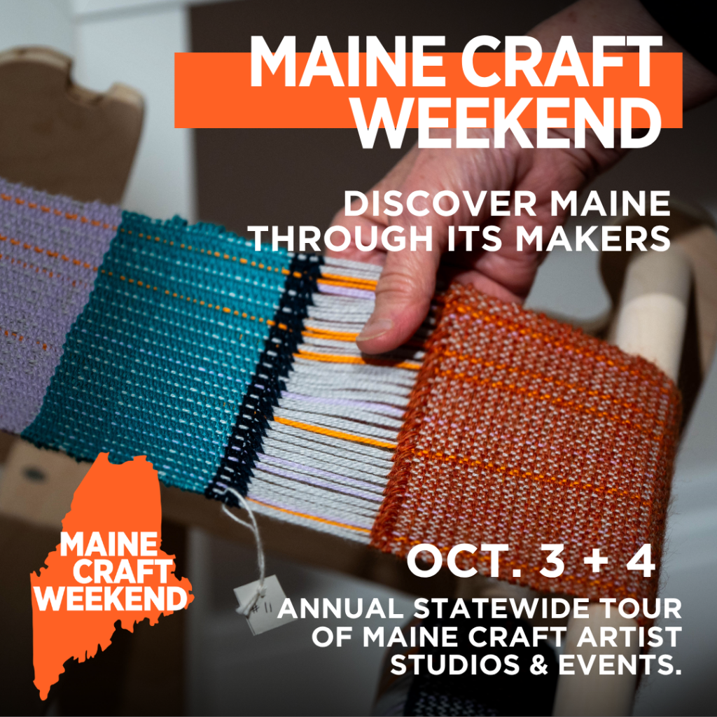 JOIN THE TOUR! Maine Craft Weekend 2026