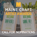 CALL FOR NOMINATIONS: 2026 Maine Craft Artist Awards